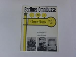 Berliner Omnibusse. Vom Pferdebus zum Doppeldecker