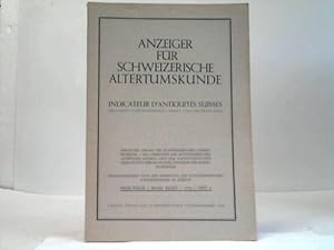 Bild des Verkufers fr Anzeiger fr Schweizerische Altertumskunde/Indicateur D'Antiquits Suisses zum Verkauf von Celler Versandantiquariat