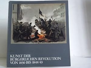 Kunst der Bürgerlichen Revolution von 1830 bis 1848/49