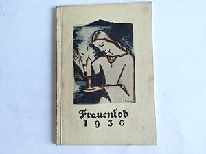 Frauenlob. Ein Jahrbuch für Frauen und junge Mädchen 1936