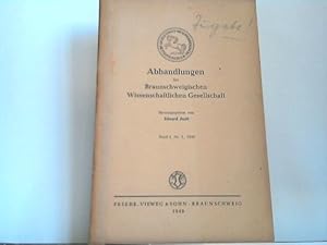 Image du vendeur pour Abhandlungen der Braunschweigischen Wissenschaftlichen Gesellschaft. Band 1, Nr. 1 mis en vente par Celler Versandantiquariat