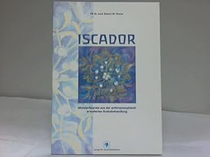 Iscador. Mistelpräparate aus der anthroposophisch erweiterten Krebsbehandlung