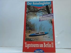 Seller image for Tagestouren um Berlin II for sale by Celler Versandantiquariat