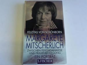 Bild des Verkufers fr Margarete Mitscherlich zwischen Psychoanalyse und Frauenbewegung. Ein Portrt zum Verkauf von Celler Versandantiquariat