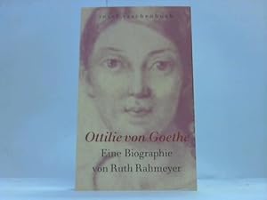 Seller image for Ottilie von Goethe. Eine Biographie for sale by Celler Versandantiquariat