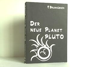Der neue Planet Pluto. Beobachtungen und Erfahrungen