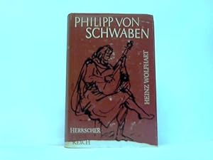 Bild des Verkufers fr Philipp von Schwaben. Herrscher ohne Reich zum Verkauf von Celler Versandantiquariat