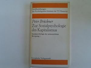 Zur Sozialpsychologie des Kapitalismus. Sozialpsychologie der antiautoritären Bewegung 1