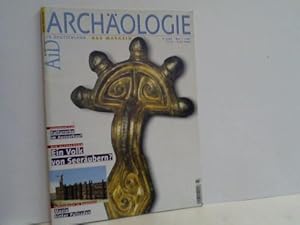 Archäologie in Deutschland. Das Magazin. Heft 3 - 2005