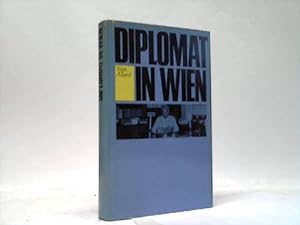 Image du vendeur pour Diplomat in Wien mis en vente par Celler Versandantiquariat