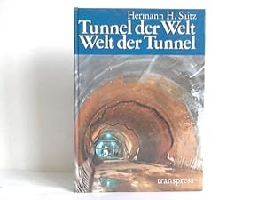 Seller image for Tunnel der Welt - Welt der Tunnel for sale by Celler Versandantiquariat