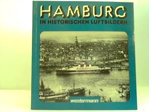 Bild des Verkufers fr Hamburg in historischen Luftbildern zum Verkauf von Celler Versandantiquariat
