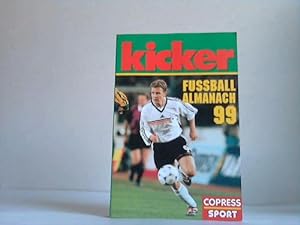 Bild des Verkufers fr Kicker Fussball Almanach 99 zum Verkauf von Celler Versandantiquariat