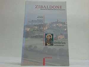 Zibaldone. Zeitschrift für italienische Kultur der Gegenwart. Schwerpunkt: Umbrien und Marken