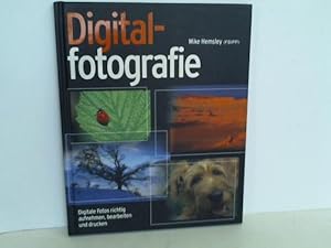 Bild des Verkufers fr Digitalfotografie. Digitale Fotos richtig aufnehmen, bearbeiten und drucken zum Verkauf von Celler Versandantiquariat