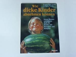 Seller image for Wie dicke Kinder abnehmen knnen for sale by Celler Versandantiquariat