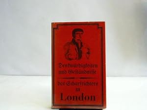 Seller image for Denkwrdigkeiten und Gestndnisse des Scharfrichters zu London for sale by Celler Versandantiquariat