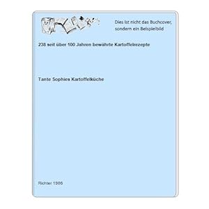 Seller image for 238 seit ber 100 Jahren bewhrte Kartoffelrezepte for sale by Celler Versandantiquariat