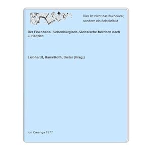 Seller image for Der Eisenhans. Siebenbrgisch-Schsische Mrchen nach J. Haltrich for sale by Celler Versandantiquariat