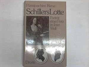 Bild des Verkufers fr Schillers Lotte. Portrt einer Frau in ihrer Welt zum Verkauf von Celler Versandantiquariat