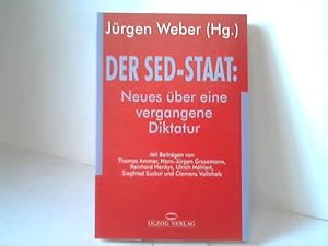 Der SED-Staat: Neues über eine vergangene Diktatur