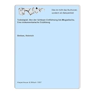 Todesspiel. Von der Schleyer-Entführung bis Mogadischu. Eine dokumentarische Erzählung