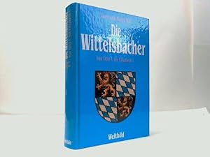 Bild des Verkufers fr Die Wittelsbacher. Von Otto I. bis Elisabeth I. zum Verkauf von Celler Versandantiquariat