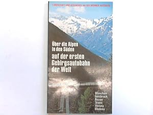 Über die Alpen in den Süden auf der ersten Gebirgsautobahn der Welt