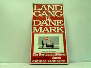 Seller image for Landgang in Dnemark. Ein Restaurantfhrer durch dnische Yachthfen for sale by Celler Versandantiquariat