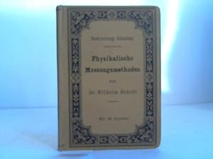 Bild des Verkufers fr Physikalische Messungsmethoden zum Verkauf von Celler Versandantiquariat