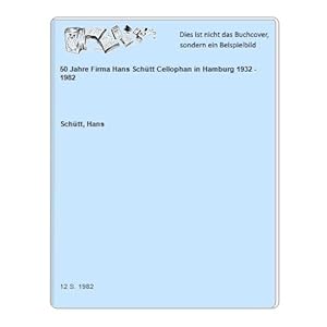 50 Jahre Firma Hans Schütt Cellophan in Hamburg 1932 - 1982