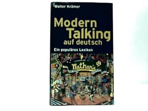 Seller image for Modern Talking auf deutsch. Ein Populres Lexikon for sale by Celler Versandantiquariat