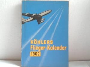 Bild des Verkufers fr Khlers Flieger-Kalender 1962 zum Verkauf von Celler Versandantiquariat