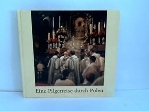 Eine Pilgerreise durch Polen. Reise der deutschen Bischöfe vom 11. bis 15. September 1980