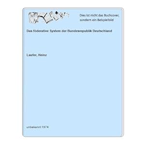 Das föderative System der Bundesrepublik Deutschland