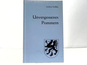Seller image for Unvergessenes Pommern. Erzhlungen aus Pommern for sale by Celler Versandantiquariat