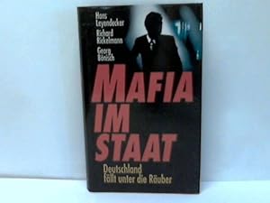 Mafia im Staat. Deutschland fällt unter die Räuber