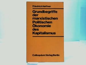 Grundbegriffe der marxistischen Politischen Ökonomie des Kapitalismus