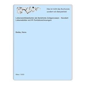 Lebensmittelarbeiter als Berühmte Zeitgenossen - Hundert Lebensbilder mit 91 Porträtzeichnungen