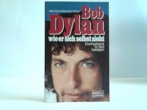 Bild des Verkufers fr Bob Dylan wie er sich selbst sieht. zum Verkauf von Celler Versandantiquariat