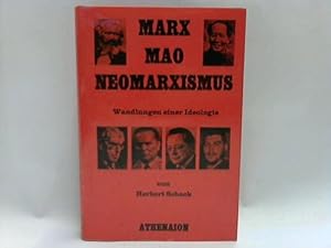 Marx Mao Neomarxismus. Wandlungen einer Ideologie