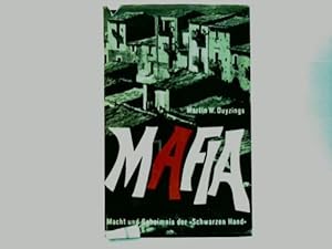 Mafia. Macht und Geheimnis der Schwarzen Hand