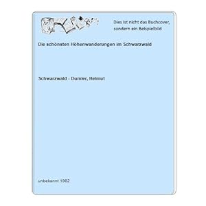 Bild des Verkufers fr Die schnsten Hhenwanderungen im Schwarzwald zum Verkauf von Celler Versandantiquariat