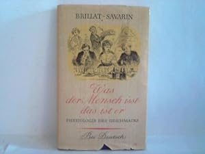 Bild des Verkufers fr Was der Mensch isst, das ist er. Psycholgie des Geschmacks zum Verkauf von Celler Versandantiquariat