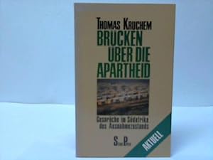 Brücken über die Apartheid. Gespräche im Südafrika des Ausnahmezustands