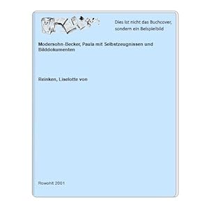 Bild des Verkufers fr Modersohn-Becker, Paula mit Selbstzeugnissen und Bilddokumenten zum Verkauf von Celler Versandantiquariat