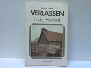 Bild des Verkufers fr Verlassen in der Heimat. Deutsche Schicksale in Ostpreuen nach dem Krieg zum Verkauf von Celler Versandantiquariat