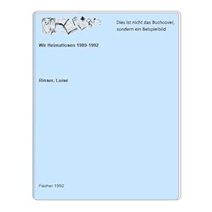 Seller image for Wir Heimatlosen 1989-1992 for sale by Celler Versandantiquariat