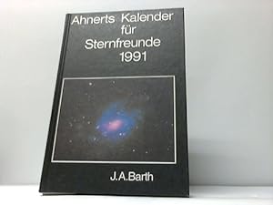 Ahnerts Kalender für Sternfreunde 1991. Kleines astronomisches Jahrbuch