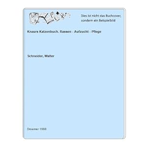 Knaurs Katzenbuch. Rassen - Aufzucht - Pflege